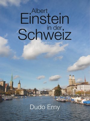 cover image of Albert Einstein in der Schweiz